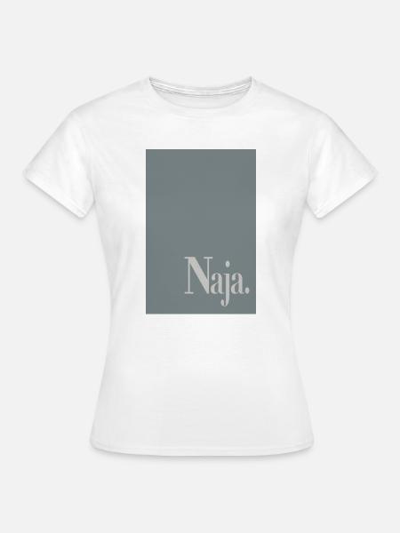 Typografie Poster Naja. - Frauen T-Shirt - Weiß