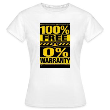 100% Free 0% Guarantee - Women's T-Shirt - white - Front - AI Model Female 172 dark (172cm)