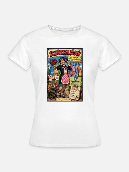 Schürzenjäger – Charmant auf Komplimentenjagd - Frauen T-Shirt - Weiß