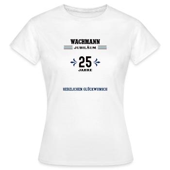 Wachmann 25 Jahre Jubiläum 25. jähriges Jubilaeum - Frauen T-Shirt - Weiß - Vorne - AI Model Female 172 dark (172cm)
