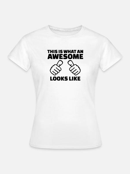 Awesome - Frauen T-Shirt - Weiß