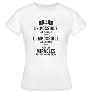Le possible, l'impossible et les miracles - T-shirt Femme - blanc - Devant - AI Model Female 172 dark (172cm)