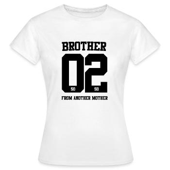 BROTHER FROM ANOTHER MOTHER 02 - Frauen T-Shirt - Weiß - Vorne - AI Model Female 172 dark (172cm)