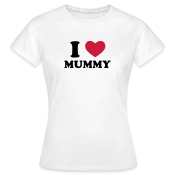 I Love Mummy - Frauen T-Shirt - Weiß - Vorne - AI Model Female 172 dark (172cm)