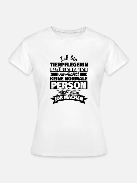 Tierpflegerin Geschenke - Frauen T-Shirt - Weiß