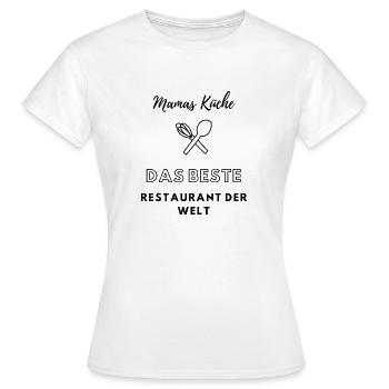 Mamas Küche-Das beste Restaurant der Welt - Frauen T-Shirt - Weiß - Vorne - AI Model Female 172 dark (172cm)