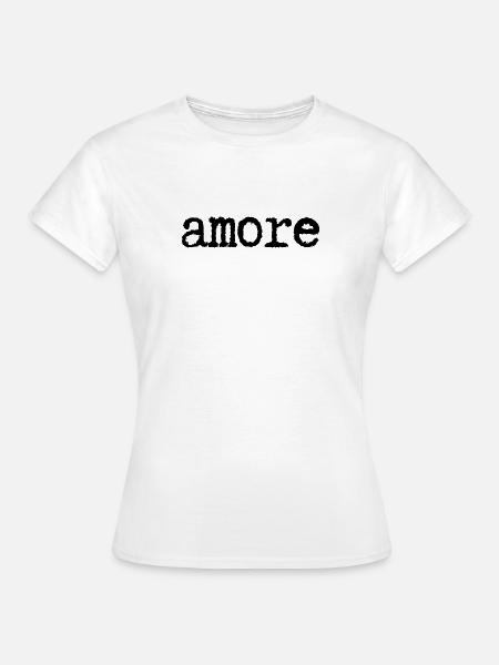 amore - Frauen T-Shirt - Weiß