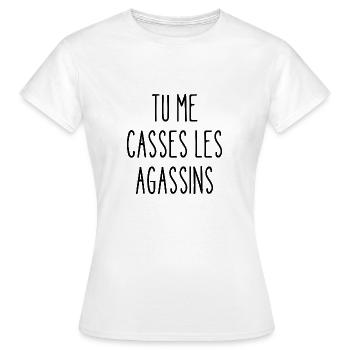 tu mes casses les agassins - T-shirt Femme - blanc - Devant - AI Model Female 172 dark (172cm)