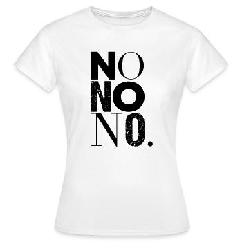 Non non non - Dis non - T-shirt Femme - blanc - Devant - AI Model Female 172 dark (172cm)