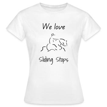 We love Sliding Stops - Women's T-Shirt - white - Front - AI Model Female 172 dark (172cm)