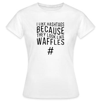 I like hashtags because they look like waffles # - Frauen T-Shirt - Weiß - Vorne - AI Model Female 172 dark (172cm)