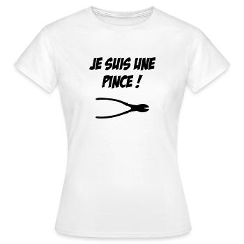 je suis une pince ! - T-shirt Femme - blanc - Devant - AI Model Female 172 dark (172cm)