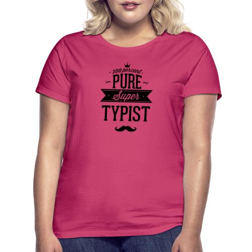 Zu 100% super Schreibkraft - Frauen T-Shirt