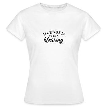Blessed To Be A Blessing - Women's T-Shirt - white - Front - AI Model Female 172 dark (172cm)