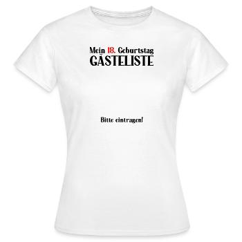 Guest list gift for the 18th birthday - Women's T-Shirt - white - Front - AI Model Female 172 dark (172cm)