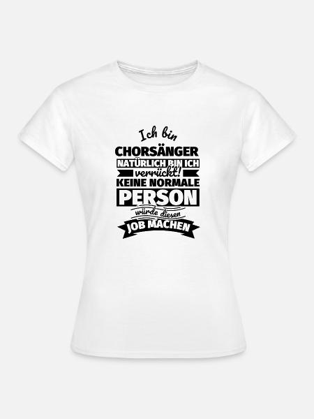 Chorsänger Geschenke - Frauen T-Shirt - Weiß