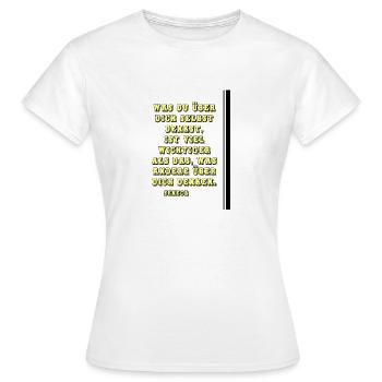 Über dich selbst denkst - Seneca - Zitat - Frauen T-Shirt - Weiß - Vorne - AI Model Female 172 dark (172cm)