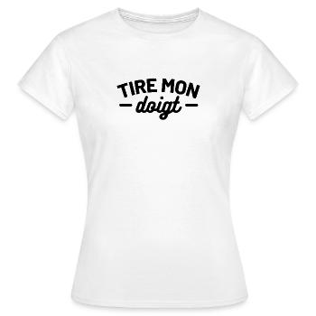 Tire mon doigt. cadeau blague drôle - T-shirt Femme - blanc - Devant - AI Model Female 172 dark (172cm)