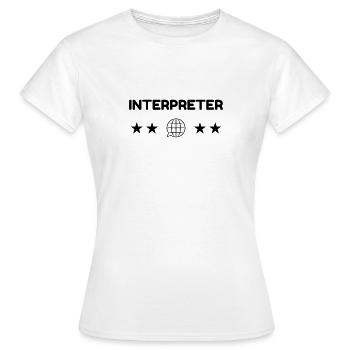 interprète / traducteur / traduction / Métier / - T-shirt Femme - blanc - Devant - AI Model Female 172 dark (172cm)