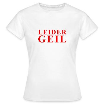 Malheureusement déclaration excitée en rouge - T-shirt Femme - blanc - Devant - AI Model Female 172 dark (172cm)
