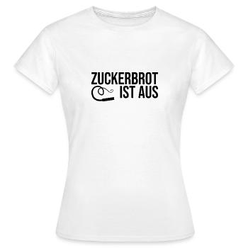 Zuckerbrot ist aus BDSM Fetisch Peitsche - Frauen T-Shirt - Weiß - Vorne - AI Model Female 172 dark (172cm)