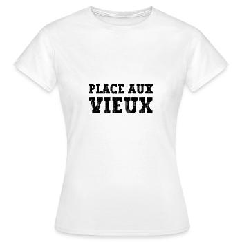 place aux vieux - T-shirt Femme - blanc - Devant - AI Model Female 172 dark (172cm)