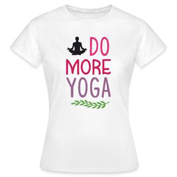 Faites plus de yoga - T-shirt Femme - blanc - Devant - AI Model Female 172 dark (172cm)
