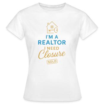 Ich bin ein Immobilienmakler und brauche einen Abs - Frauen T-Shirt - Weiß - Vorne - AI Model Female 172 dark (172cm)