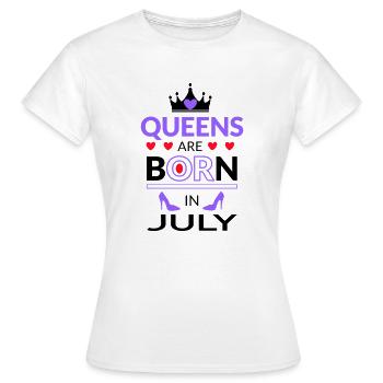 Birthday Queen born in July - Frauen T-Shirt - Weiß - Vorne - AI Model Female 172 dark (172cm)