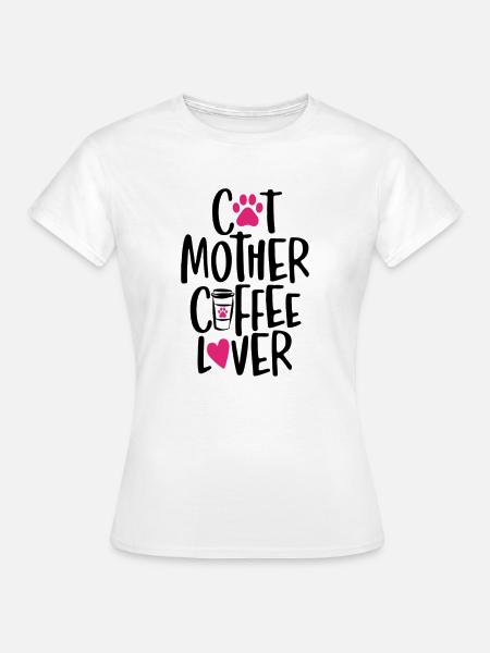 Katzenmutter Kaffeeliebhaber - Frauen T-Shirt - Weiß