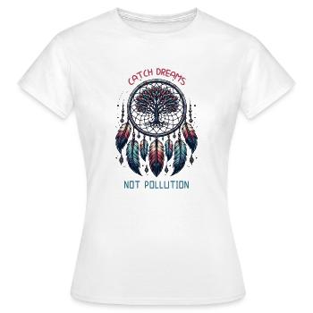 Traumfänger Naturschutz Klimawandel Umwelt Natur - Frauen T-Shirt - Weiß - Vorne - AI Model Female 172 dark (172cm)