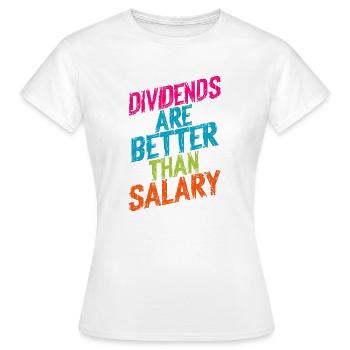 Les dividendes valent mieux que le salaire - T-shirt Femme - blanc - Devant - AI Model Female 172 dark (172cm)