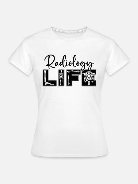 Rad Tech Radiología X-ray Technician Gift Idea - Camiseta mujer - blanco