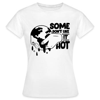 Some Don't Like Awareness Global Warming Advocate - Frauen T-Shirt - Weiß - Vorne - AI Model Female 172 dark (172cm)