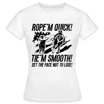 Rope'm Quick Tie'm Smooth Wrestling Steer Wrestler - T-shirt Femme - blanc - Devant - AI Model Female 172 dark (172cm)