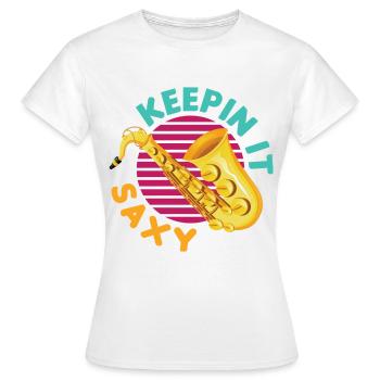 Keepin' It Saxy Funny For Saxophone Player - Frauen T-Shirt - Weiß - Vorne - AI Model Female 172 dark (172cm)