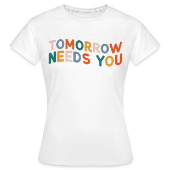 Tomorrow Needs You For Mental Health Awareness - Frauen T-Shirt - Weiß - Vorne - AI Model Female 172 dark (172cm)