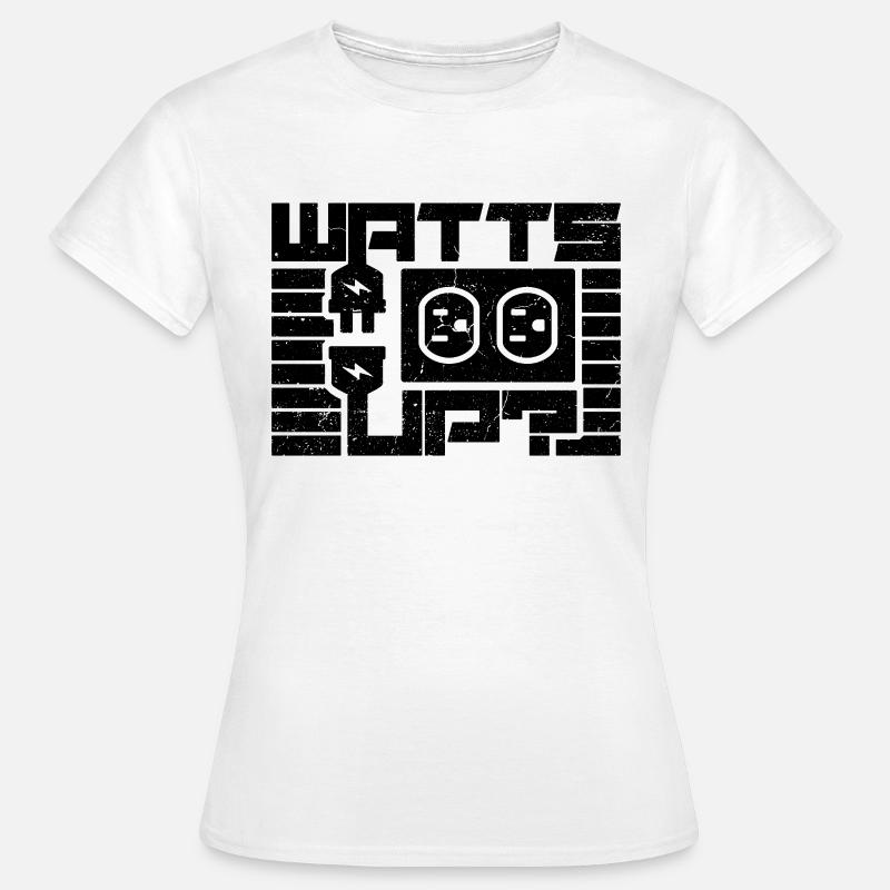 Watts Up Electricity Lineman Electrical Engineer - Women's T-Shirt - white