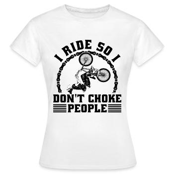 I Ride So I Don't BMX Racing Bicyclette BMX Rider - Frauen T-Shirt - Weiß - Vorne - AI Model Female 172 dark (172cm)