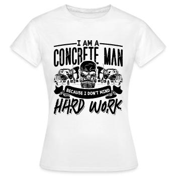 Je suis un homme béton Concrétiseur Finitions de béton - T-shirt Femme - blanc - Devant - AI Model Female 172 dark (172cm)