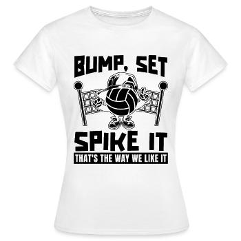 Bump Set Spike It Volleyballer Volleyball Player - Frauen T-Shirt - Weiß - Vorne - AI Model Female 172 dark (172cm)
