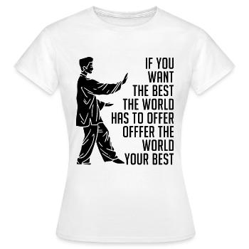 If You Want The Best Tai Chi Taiji Tai Chi Lover - Frauen T-Shirt - Weiß - Vorne - AI Model Female 172 dark (172cm)
