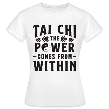 Tai Chi Le pouvoir vient de Taiji Tai Chi Lover - T-shirt Femme - blanc - Devant - AI Model Female 172 dark (172cm)