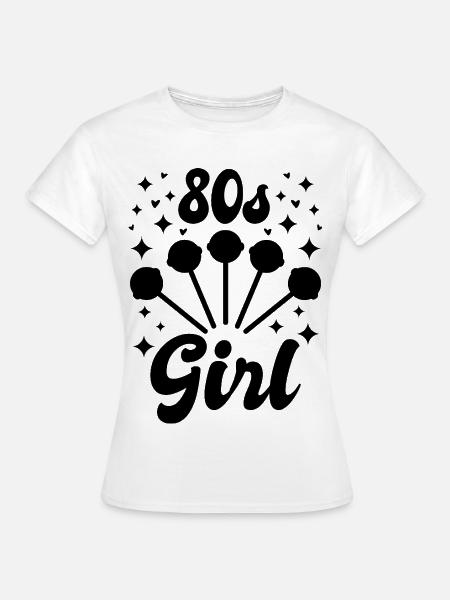 80s Girl - Frauen T-Shirt - Weiß