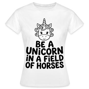 Soyez une licorne dans un champ de chevaux - T-shirt Femme - blanc - Devant - AI Model Female 172 dark (172cm)