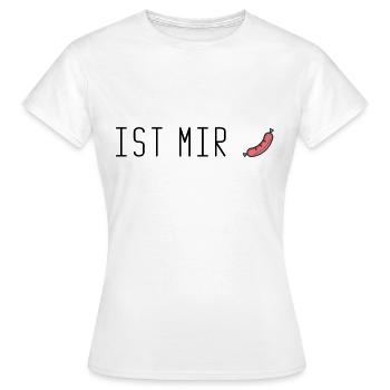 IST MIR WURST - Frauen T-Shirt - Weiß - Vorne - AI Model Female 172 dark (172cm)