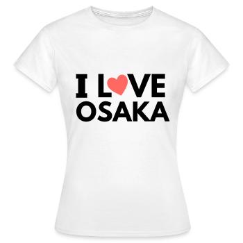 i love osaka - Frauen T-Shirt - Weiß - Vorne - AI Model Female 172 dark (172cm)