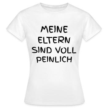 Meine Eltern sind voll peinlich - Frauen T-Shirt - Weiß - Vorne - AI Model Female 172 dark (172cm)