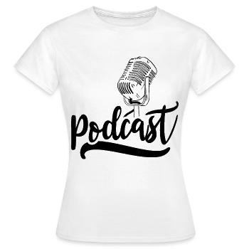 Podcast Podcasts Produktion Anhören Host - Frauen T-Shirt - Weiß - Vorne - AI Model Female 172 dark (172cm)