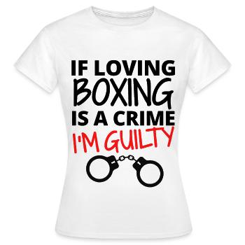 Si aimer la boxe est un crime. Je suis coupable. - T-shirt Femme - blanc - Devant - AI Model Female 172 dark (172cm)